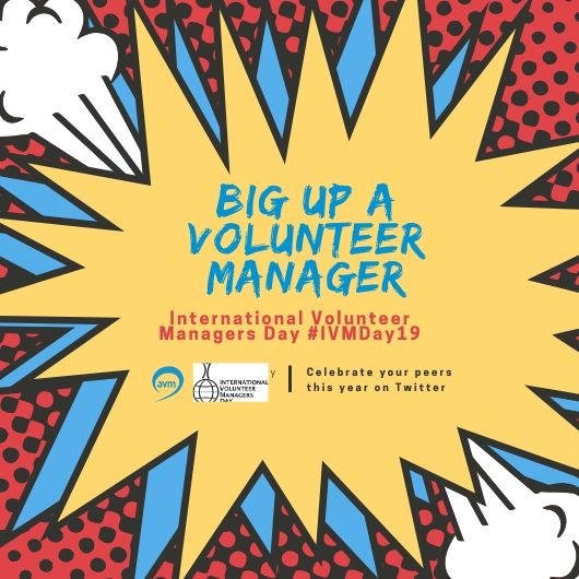 Big up a Volunteer Manager on International Volunteer Managers Day, 5 November 2019!