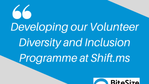 Developing a Volunteer Diversity and Inclusion Programme at Shift.ms